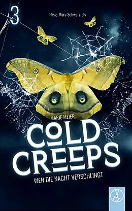 E-Book (epub) Cold Creeps 3 - Wen die Nacht verschlingt von Marie Meier