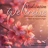 Audio CD (CD/SACD) Meditative Weltreise von Sabrina Korsinek, Abbas Schirmohammadi