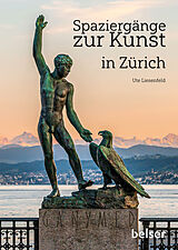Kartonierter Einband Spaziergänge zur Kunst in Zürich von Ute Liesenfeld