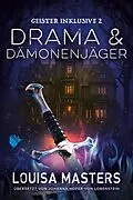 E-Book (epub) Drama und Dämonenjäger von Louisa Masters