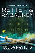 E-Book (epub) Retter und Rabauken von Louisa Masters