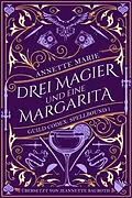 E-Book (epub) Drei Magier und eine Margarita von Annette Marie