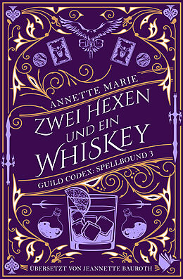 Kartonierter Einband Zwei Hexen und ein Whiskey von Annette Marie