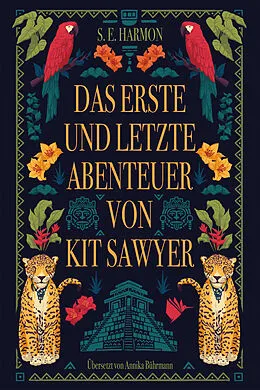 E-Book (epub) Das erste und letzte Abenteuer von Kit Sawyer von S.E. Harmon
