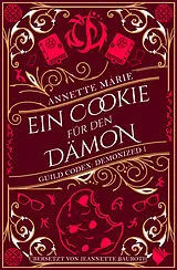 Kartonierter Einband Ein Cookie für den Dämon von Annette Marie