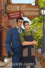 Kartonierter Einband Employing Patience von Saxon James