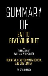 eBook (epub) Summary of Eat to Beat Your Diet by William W Li de Gp Summary