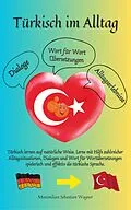 E-Book (epub) Türkisch im Alltag von Maximilian Sebastian Wagner
