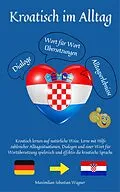 E-Book (epub) Kroatisch im Alltag von Maximilian Sebastian Wagner