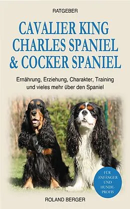E-Book (epub) Cavalier King Charles Spaniel & Cocker Spaniel von Roland Berger