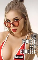 E-Book (epub) La boucle est bouclée von Eva Rossi