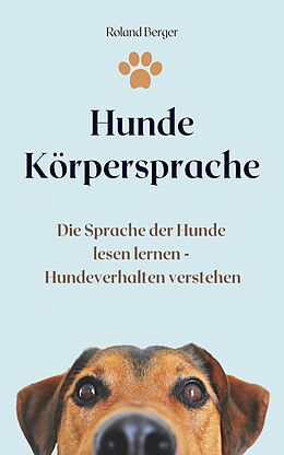 E-Book (epub) Hunde Körpersprache von Roland Berger