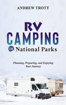 eBook (epub) RV Camping in National Parks de Andrew Trott