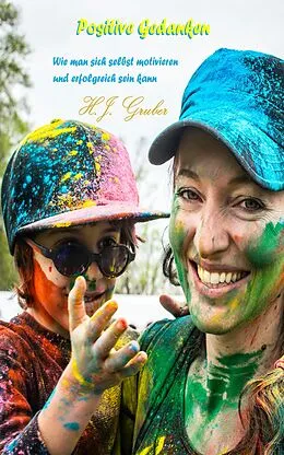 E-Book (epub) Positive Gedanken von H. J. Gruber