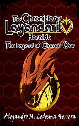E-Book (epub) The chronicles of the Leyendario von Alejandro M. Ledesma Herrera