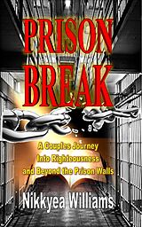 eBook (epub) Prison Break de Nikkyea Williams