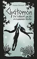 E-Book (epub) Clyátomon - Die Schlacht um die versunkenen Reiche von Andrea Bannert