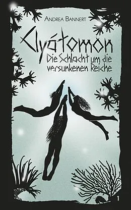 E-Book (epub) Clyátomon - Die Schlacht um die versunkenen Reiche von Andrea Bannert