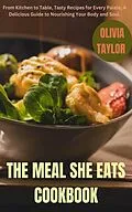 E-Book (epub) The Meal She Eats Cookbook von Olivia Taylor