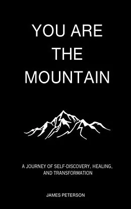 E-Book (epub) You Are The Mountain von James Peterson