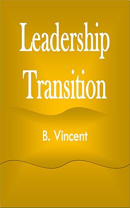 eBook (epub) Leadership Transition de B. Vincent