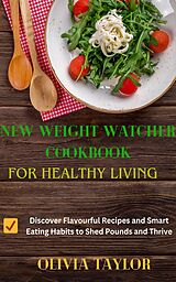 eBook (epub) New Weight Watcher Cookbook for Healthy Living de Olivia Taylor