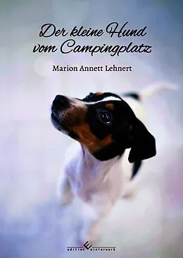 E-Book (epub) Der kleine Hund vom Campingplatz von Marion Annett Lehnert