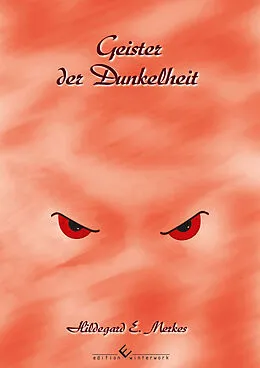 E-Book (epub) Geister der Dunkelheit von Hildegard E. Merkes