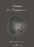 E-Book (epub) Schatten des Vergangenen Band 2 von Hildegard E. Merkes