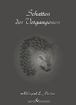 E-Book (epub) Schatten des Vergangenen Band 2 von Hildegard E. Merkes