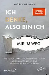 E-Book (epub) Ich denke, also bin ich... mir im Weg von Andrea Weidlich