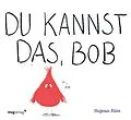 E-Book (pdf) Du kannst das, Bob von Sujean Rim