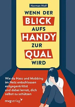 E-Book (epub) Wenn der Blick aufs Handy zur Qual wird von Norman Wolf