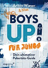 E-Book (epub) Boys Up! Für Jungs von Anton Wieser