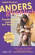 E-Book (epub) Anders glücklich  Familienleben jenseits der Norm von Isabel Demirel