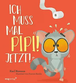 E-Book (pdf) Ich muss mal Pipi! Jetzt! von Karl Newson