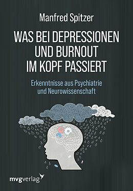 E-Book (pdf) Was bei Depressionen und Burnout im Kopf passiert von Manfred Spitzer