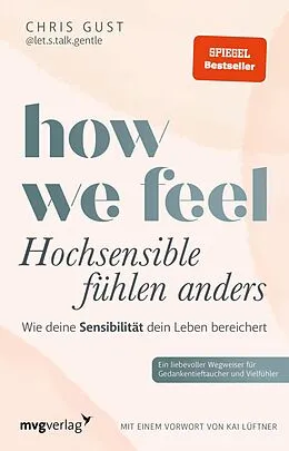 E-Book (epub) How We Feel - Hochsensible fühlen anders von Chris Gust