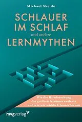 E-Book (epub) Schlauer im Schlaf und andere Lernmythen von Dr. Michael Skeide