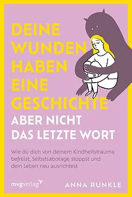 E-Book (epub) Deine Wunden haben eine Geschichte  aber nicht das letzte Wort von Anna Runkle
