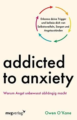 E-Book (epub) Addicted to Anxiety von Owen O'Kane