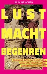 E-Book (epub) Lust Macht Begehren von Julia Henchen