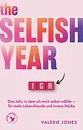 E-Book (epub) The Selfish Year von Valerie Jones