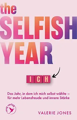 E-Book (epub) The Selfish Year von Valerie Jones