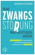 E-Book (epub) Deine Zwangsstörung wird dieses Buch hassen von Nathan Peterson