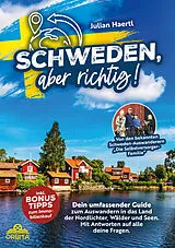 Kartonierter Einband Schweden, aber richtig! von Julian Haertl