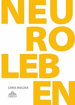 E-Book (epub) NLP Leben - Dein Schlüssel zur Persönlichkeitsentwicklung und Selbstoptimierung von Chris Mulzer
