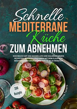 Kochbücher Schnelle mediterrane Küche zum Abnehmen von Lonia Tonero