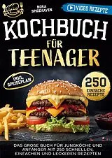 Kartonierter Einband (Kt) Kochbuch für Teenager von Nora Spicehaven