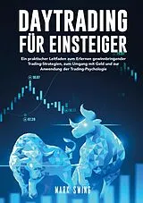 Kartonierter Einband Daytrading für Einsteiger von Mark Swing